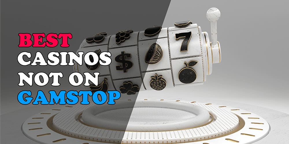 Casinos Not with GamStop Explore Your Gaming Options