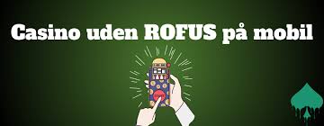 Spil Casino Uden Om ROFUS – Oplev Friheden ved Online Spil
